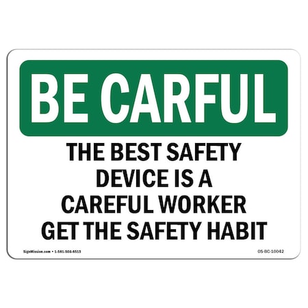 OSHA BE CAREFUL Sign, Safety Device Careful Worker, 5in X 3.5in Decal, 10PK